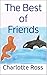 The Best Of Friends: Childr...