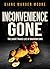 Inconvenience Gone by Diane Marger Moore