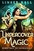 Undercover Magic (Dragon's Gift: The Valkyrie #1)