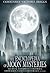 The Encyclopedia of Moon Mysteries by Constance Victoria Briggs