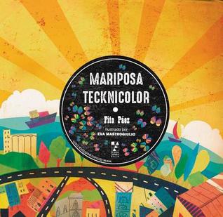Mariposa tecknicolor (Colección la marca terrible!)