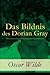 Das Bildnis des Dorian Gray (German Edition)