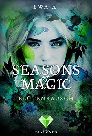 Blütenrausch (Seasons of Magic)