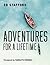 Adventures for a Lifetime by Ed Stafford