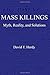 Mass Killings: Myth, Realit...