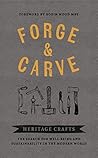 Forge & Carve: He...