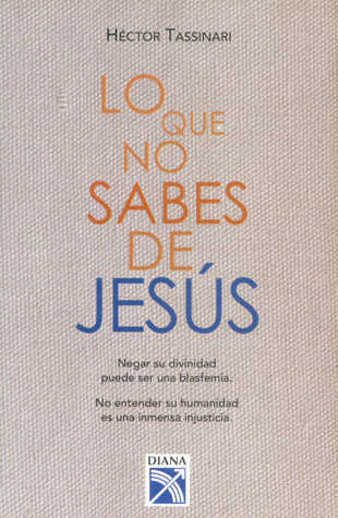 Lo que no sabes de Jesús