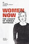 Women Now: the Legacy of Female Suffrage
