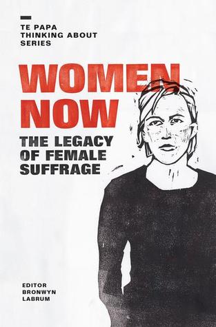 Women Now: the Legacy of Female Suffrage