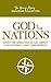 God & The Nations (The Henry Morris Signature Collection)