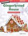 Engineering Marvels: Gingerbread House: Composing Numbers 11-19 ebook (Mathematics Readers)