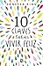 10 claves para vivir feliz (Fuera de colección) (Spanish Edition)