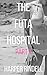 The Futa Hospital (Part 1 o...