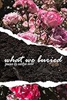 What We Buried Book cover for What We Buried