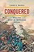 Conquered: Why the Army of Tennessee Failed