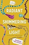 Radiant Shimmerin...