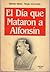 El día que mataron a Alfonsín