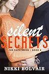 Silent Secrets by Nikki Bolvair