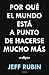 Por qué el mundo está a punto de hacerse mucho más pequeño (Tendencias) (Spanish Edition)