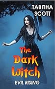 The Dark Witch: Evil Rising