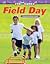 Fun and Games Field Day Understanding Length (Mathematics in the Real World) by Chryste Berda