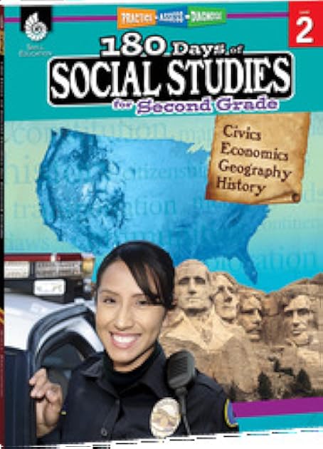180 Days of Social Studies: Grade 2 - Daily Social Studies Workbook for Classroom and Home, Cool and Fun Civics Practice, Elementary School Level ... Created by Teachers (180 Days of Practice)