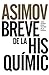 Breve Historia de la Química by Isaac Asimov