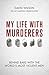 My Life With Murderers