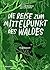 Die Reise zum Mittelpunkt des Waldes: Reuberroman (Finn-Ole Heinrich im mairisch Verlag) (German Edition)