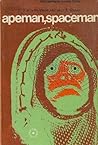 Apeman, Spaceman: An Anthology of Anthropological Science Fiction