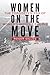 Women on the Move by Roger Gilles