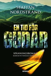 En tid för gudar (Opium, #2)