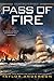 Pass of Fire (Destroyermen ...