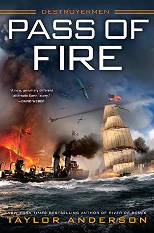 Pass of Fire (Destroyermen Book 14)