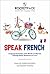 Speak French by Daniel Flood