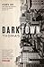 Darktown (Darktown, #1)