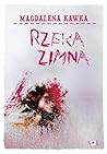 Rzeka zimna by Magdalena Kawka