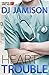 Heart Trouble (Hearts and Health #1)