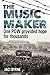 The Music Maker: One POW pr...