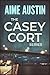 The Casey Cort Series: Volume Two