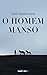 O Homem Manso