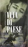 Vita di paese by Maria Caterina Basile