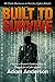 Built to Survive: A Busines...
