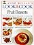 Fruit Desserts (Anne Willan's Look & Cook)