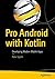 Pro Android with Kotlin by Peter Späth