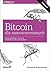Bitcoin dla zaawansowanych. Programowanie z użyciem otwartego łańcucha bloków.