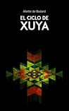 El ciclo de Xuya by Aliette de Bodard