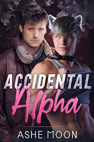 Accidental Alpha (Kindle Edition)