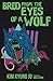 Bred from the Eyes of a Wolf