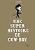 Une super histoire de cow-boy by Delphine Perret